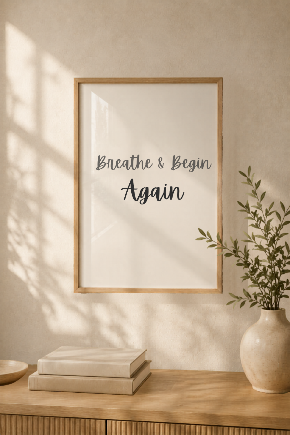 Breathe & Begin Again affirmation wall art print — beige aesthetic digital download for calm interiors
