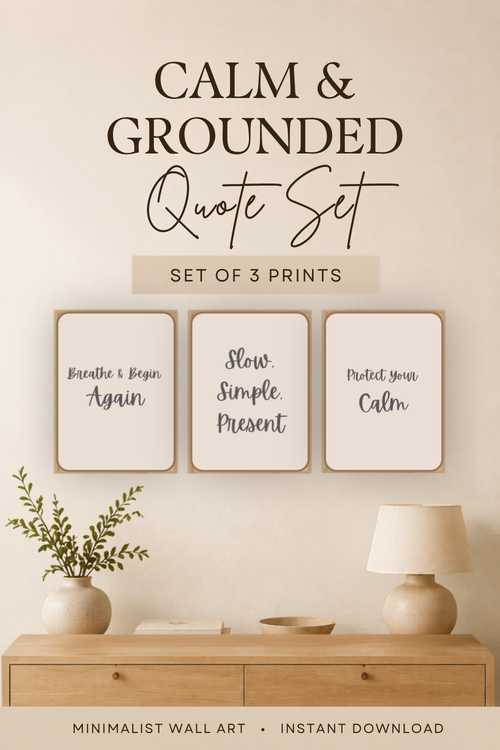 Minimalist printable wall art set of 3 — Protect Your Calm, Breathe & Begin Again, Slow Simple Present — neutral beige aesthetic instant download